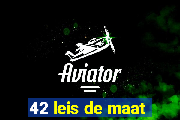 42 leis de maat